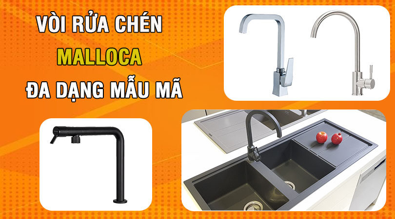 Vòi rửa chén Malloca đa dạng mẫu mã